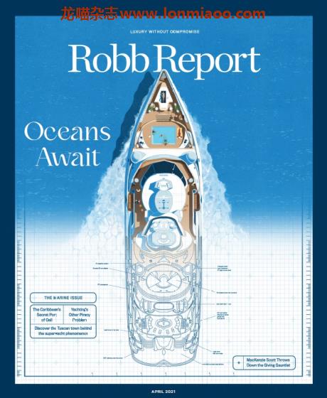 [美国版]Robb Report 罗博报告世界顶级奢侈品杂志 2021年4月刊